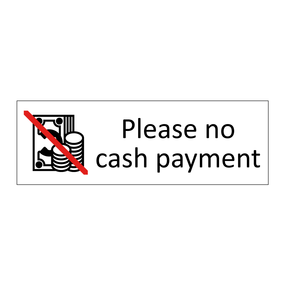 Please no cash payment