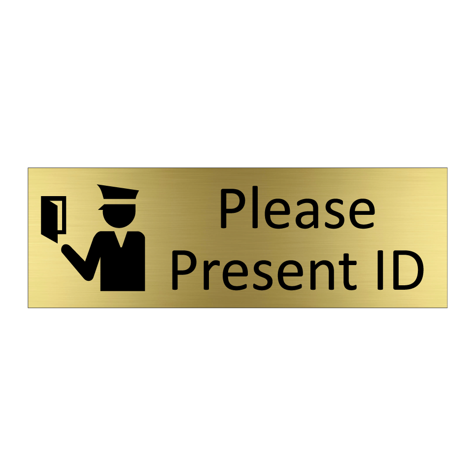 Please Present ID
