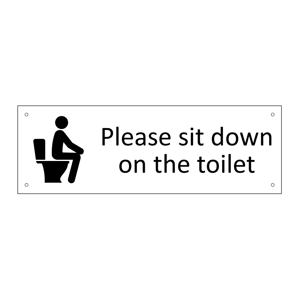 Please sit down on the toilet