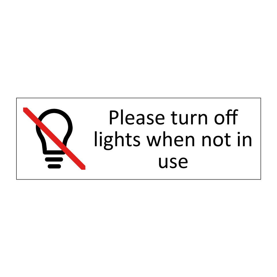 Please turn off lights when not in use