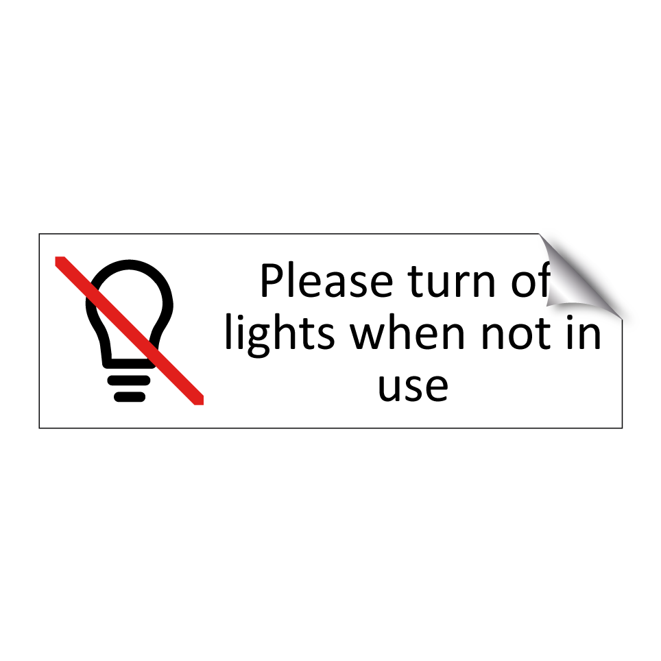 Please turn off lights when not in use