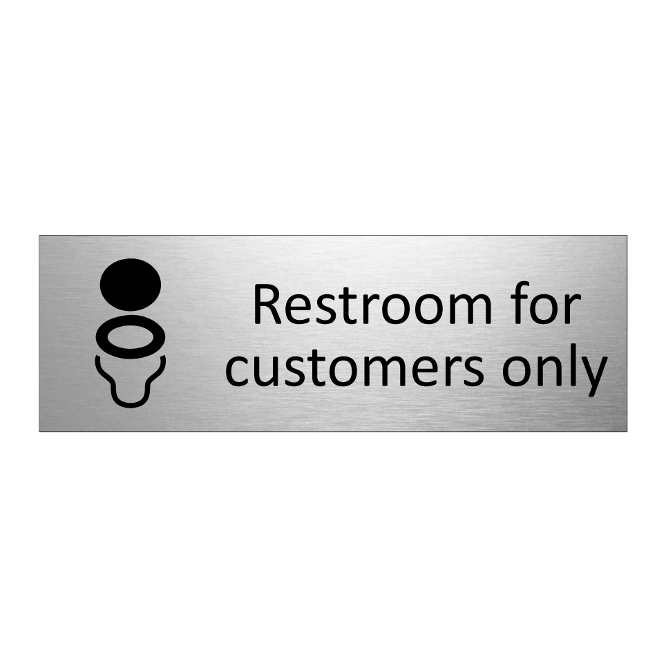 Restroom for customers only