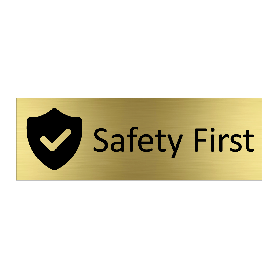Safety First