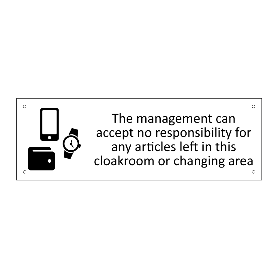 The management can accept no responsibility for any articles left in this cloakroom or changing area