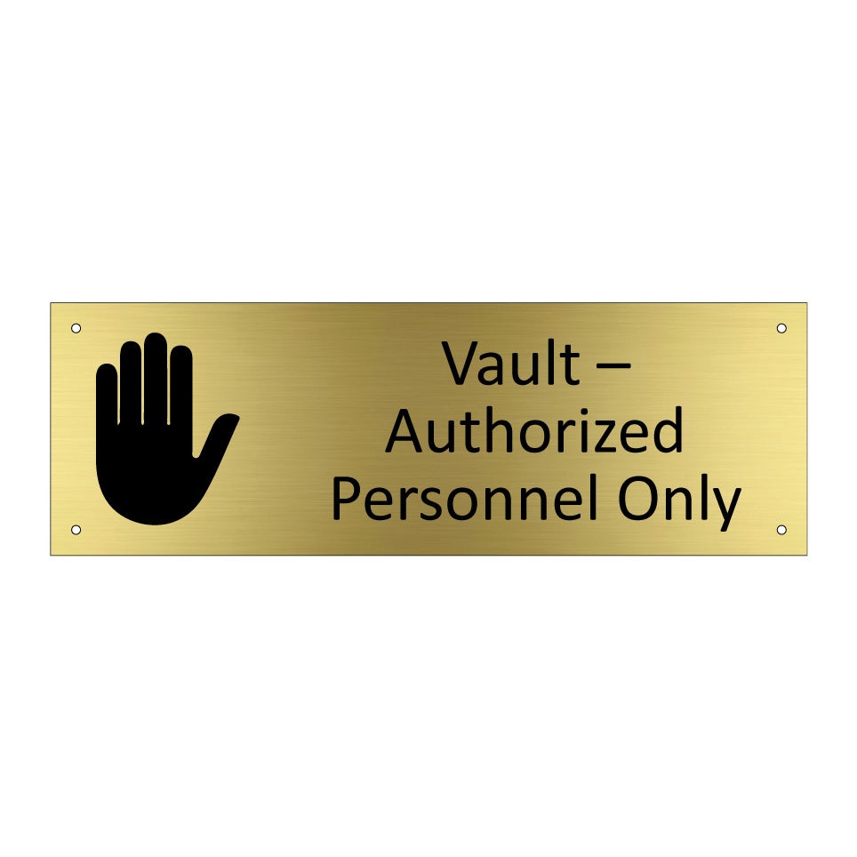 Vault – Authorized Personnel Only