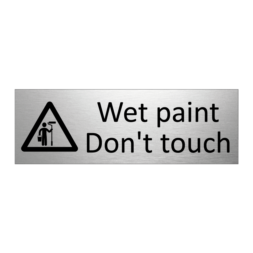 Wet paint Don't touch