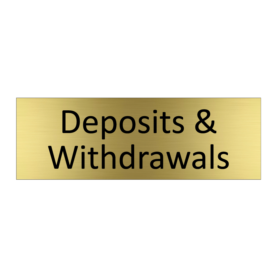 Deposits & Withdrawals
