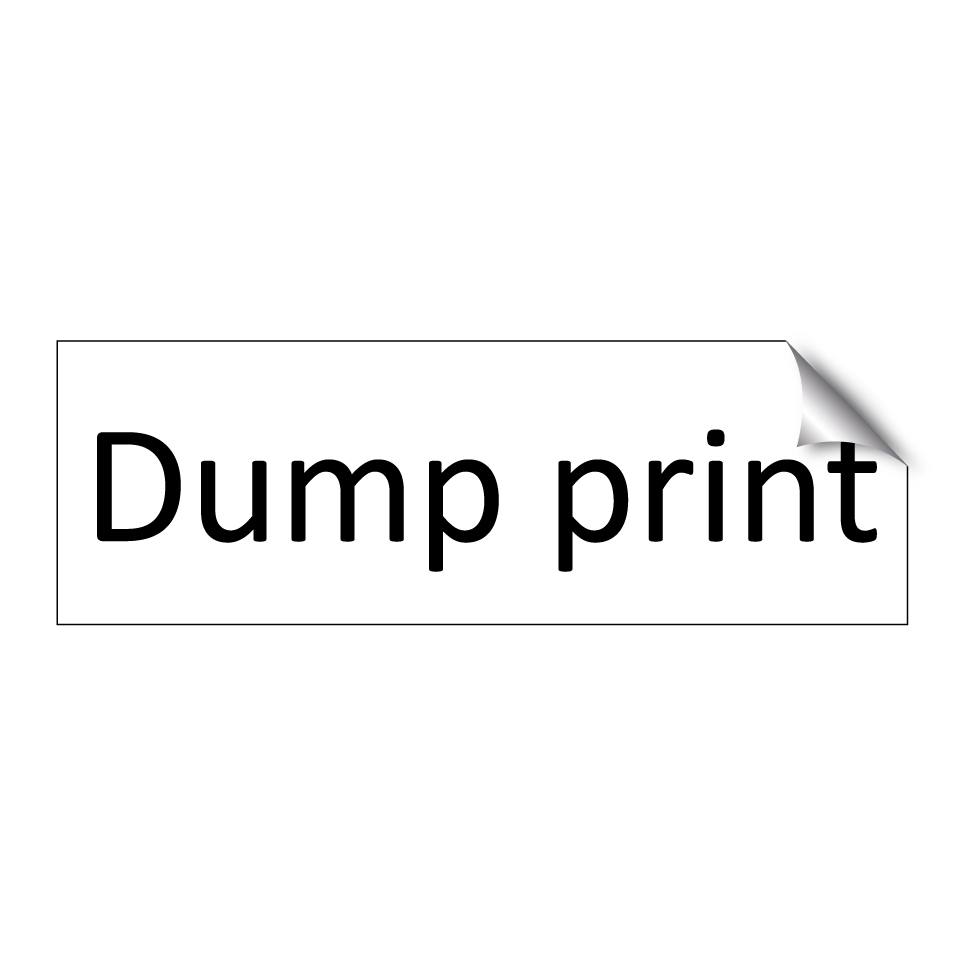 Dump print
