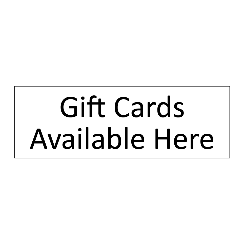 Gift Cards Available Here