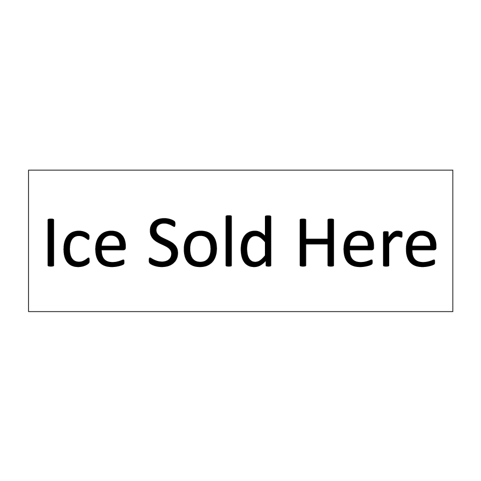 Ice Sold Here