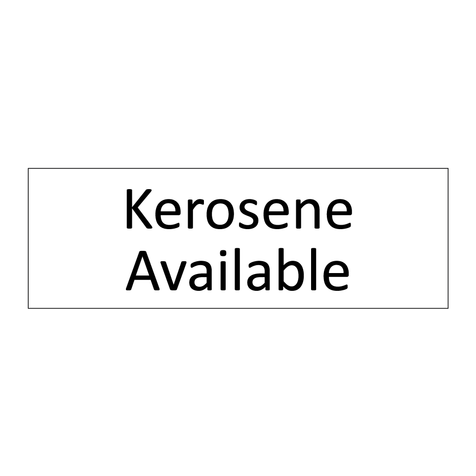 Kerosene Available