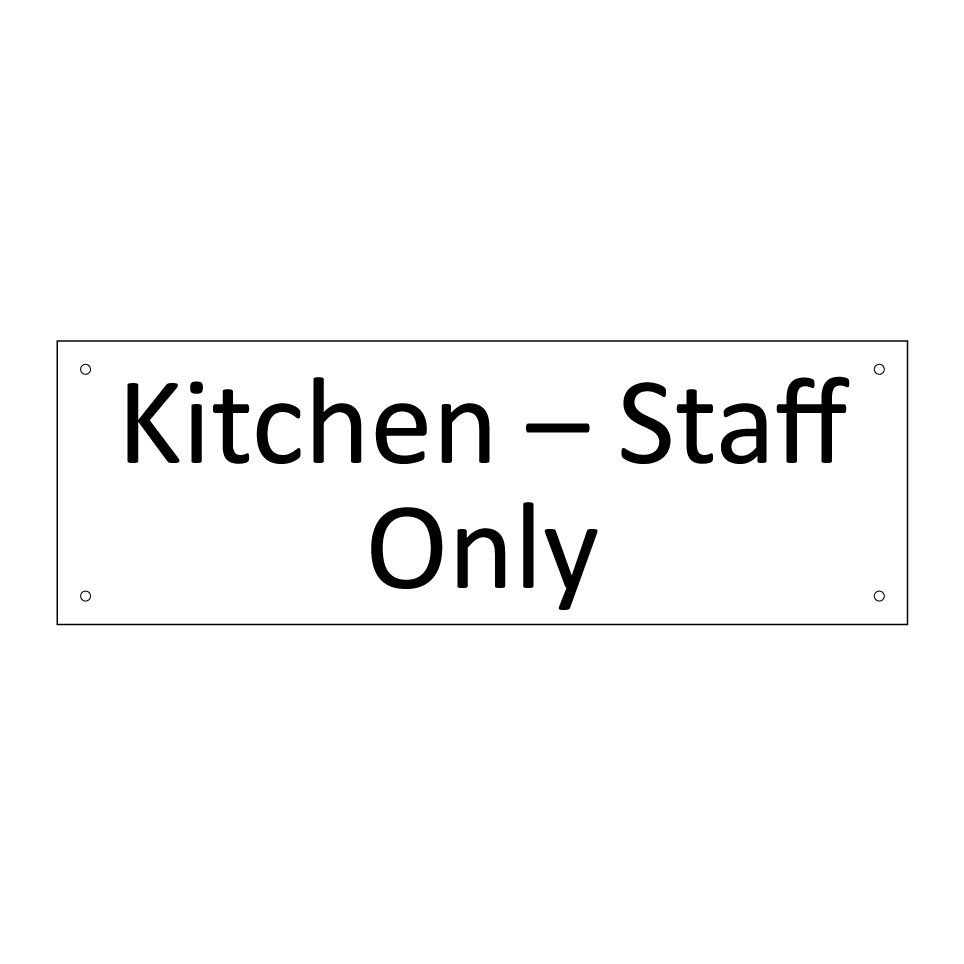 Kitchen – Staff Only