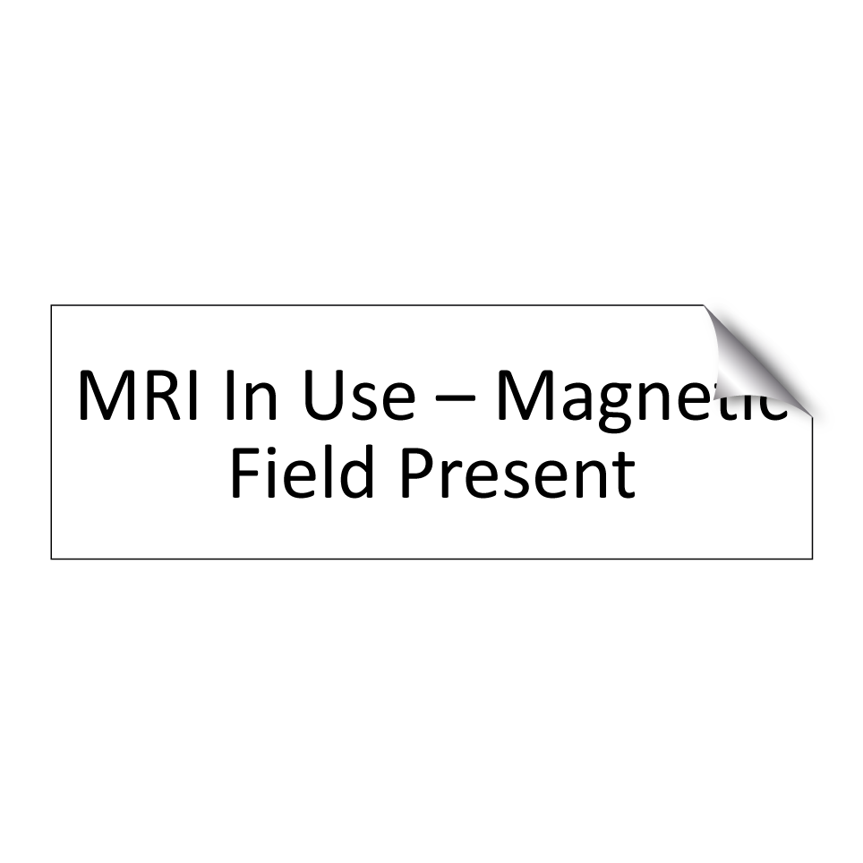 MRI In Use – Magnetic Field Present