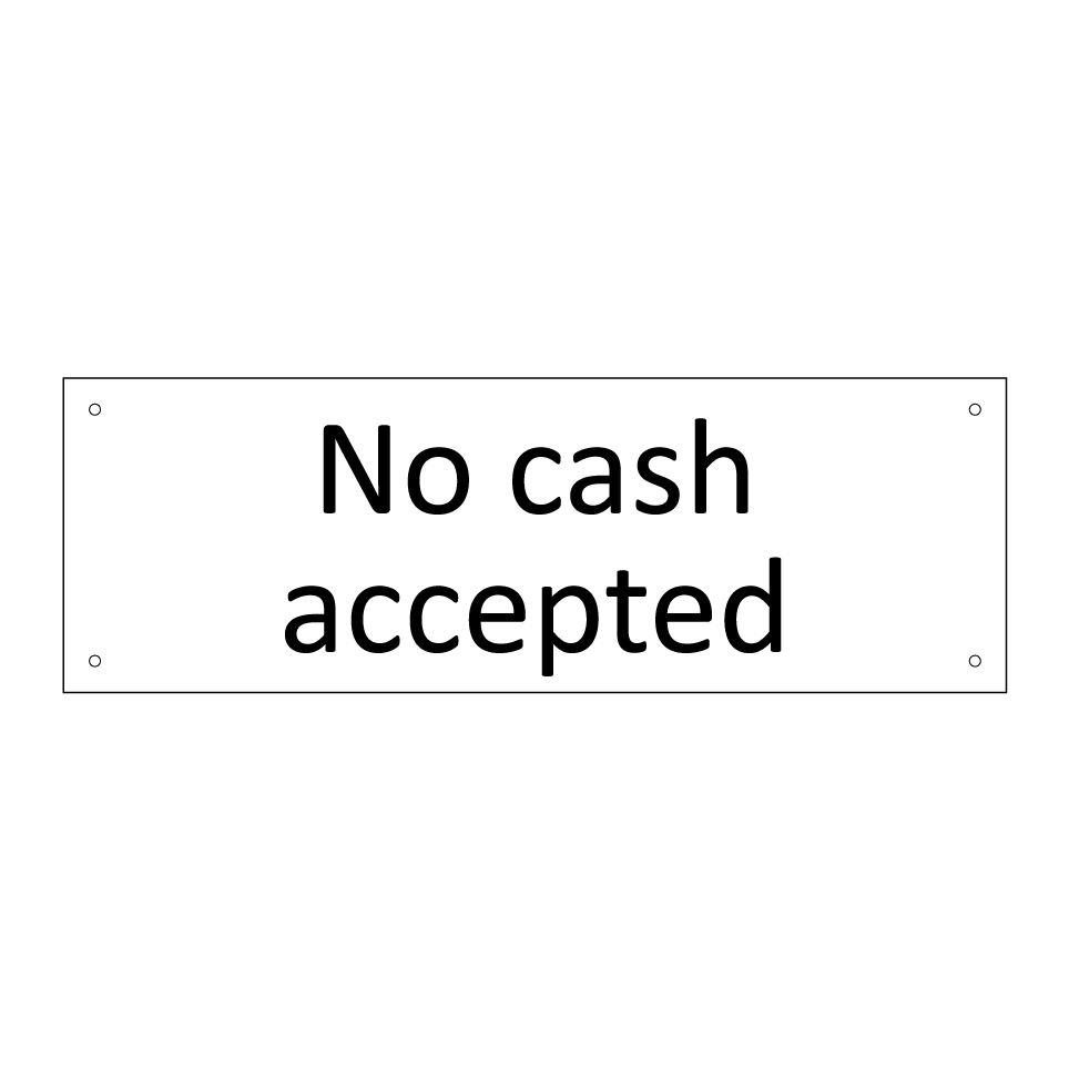 No cash accepted