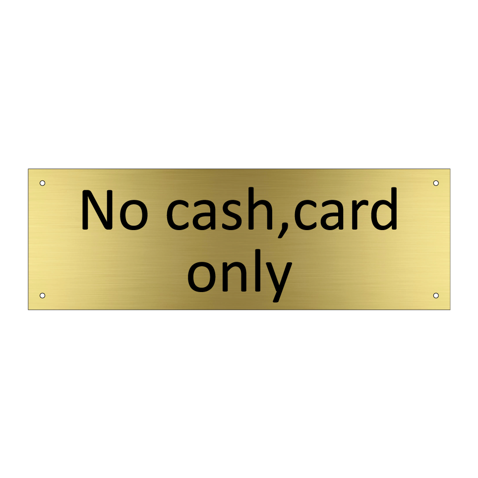No cash,card only