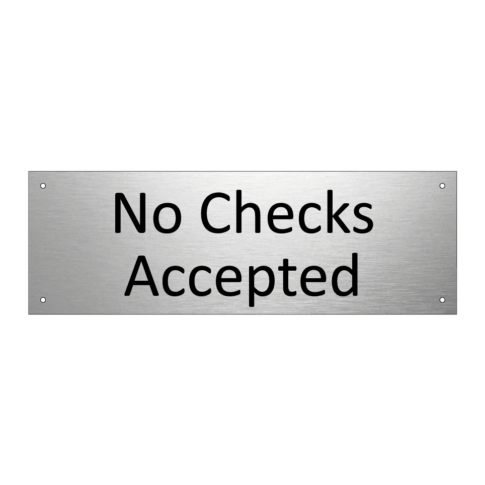 No Checks Accepted