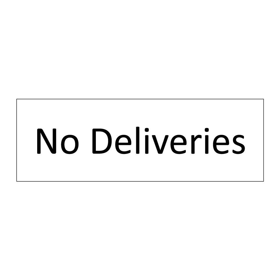 No Deliveries