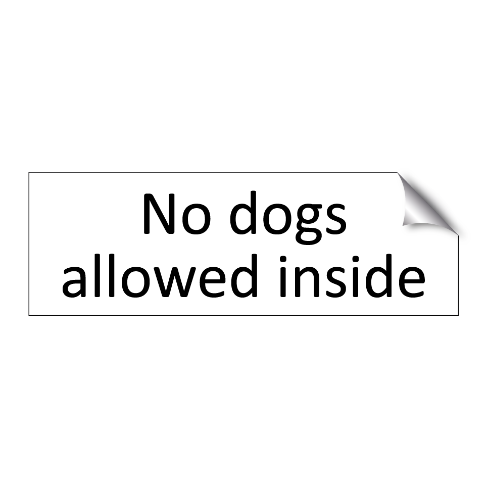 No dogs allowed inside