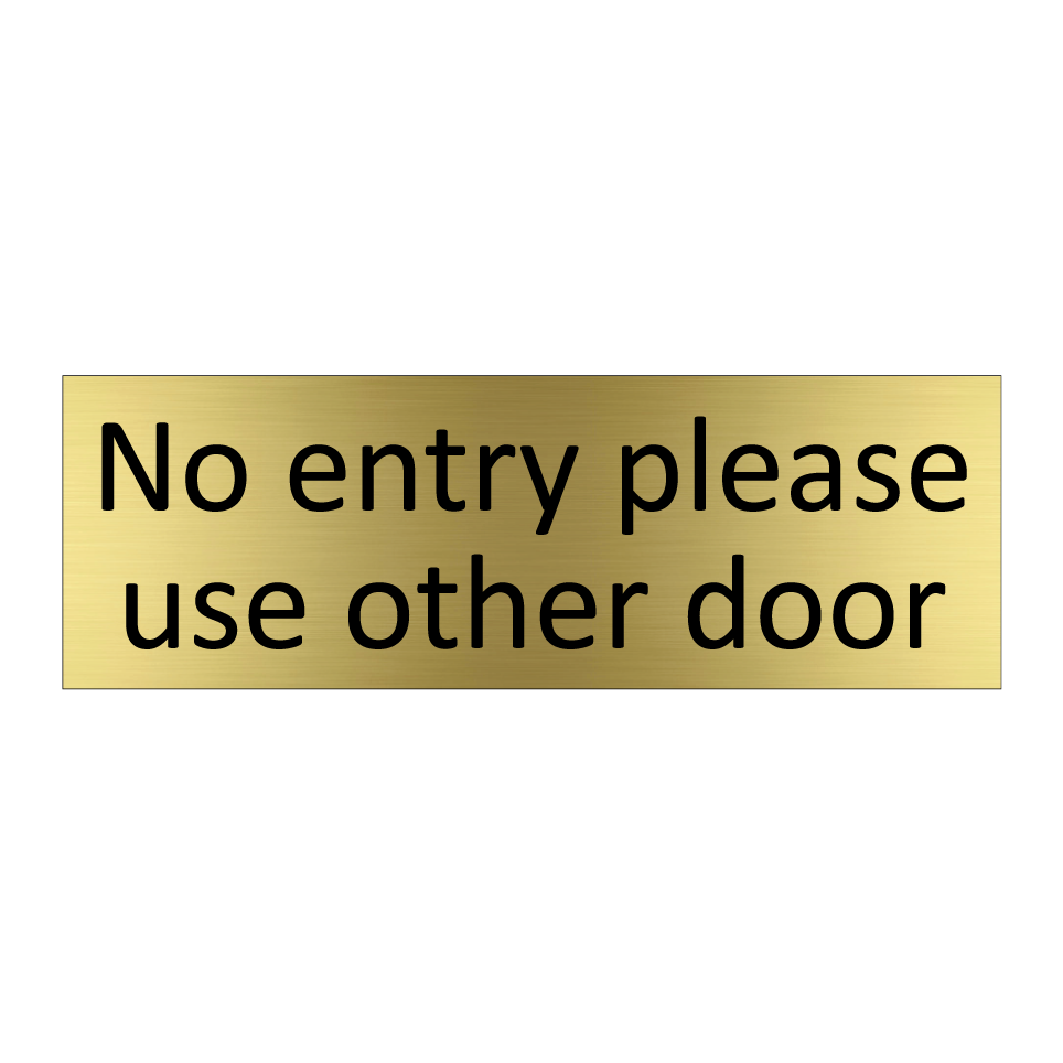 No entry please use other door