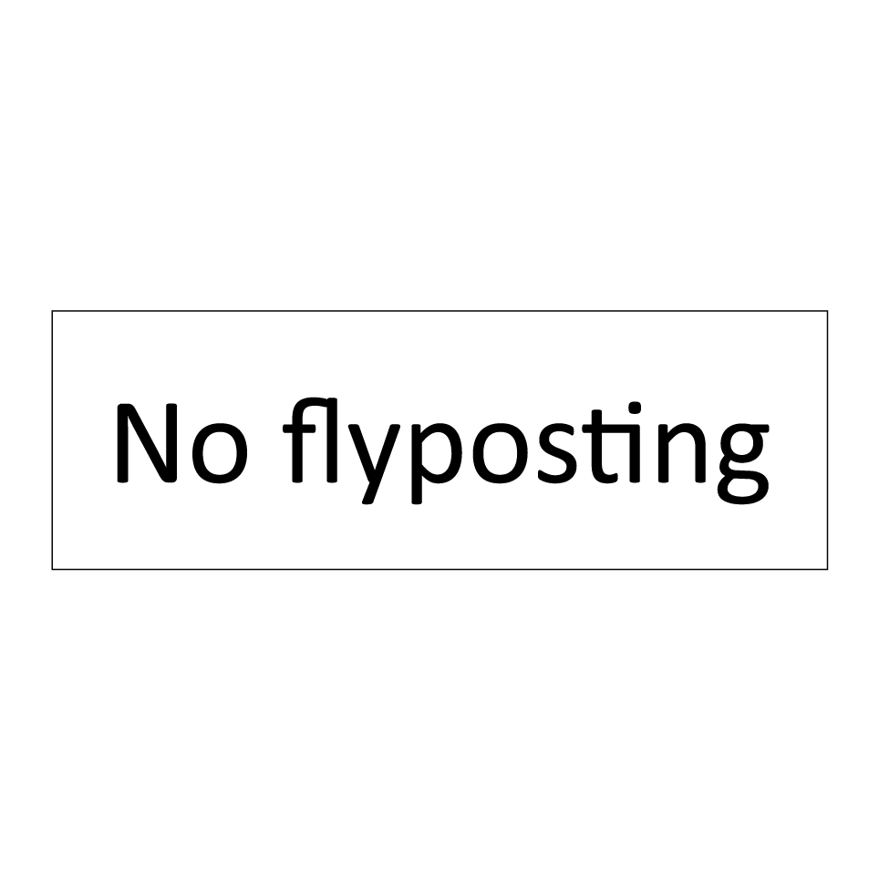 No flyposting
