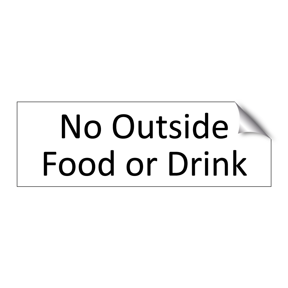 No Outside Food or Drink