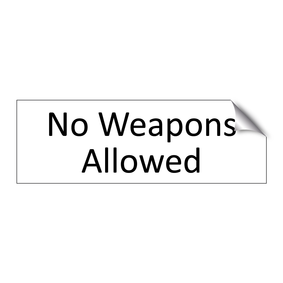 No Weapons Allowed