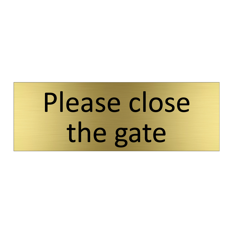 Please close the gate