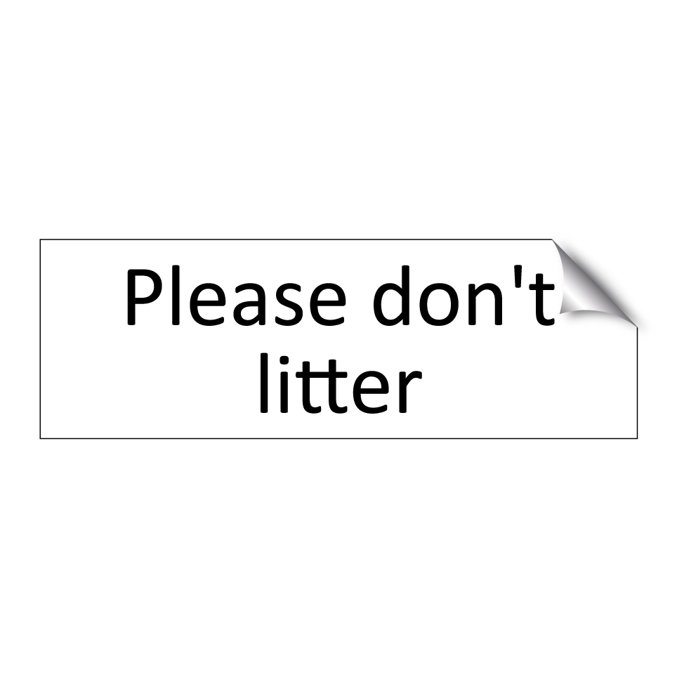 Please don't litter