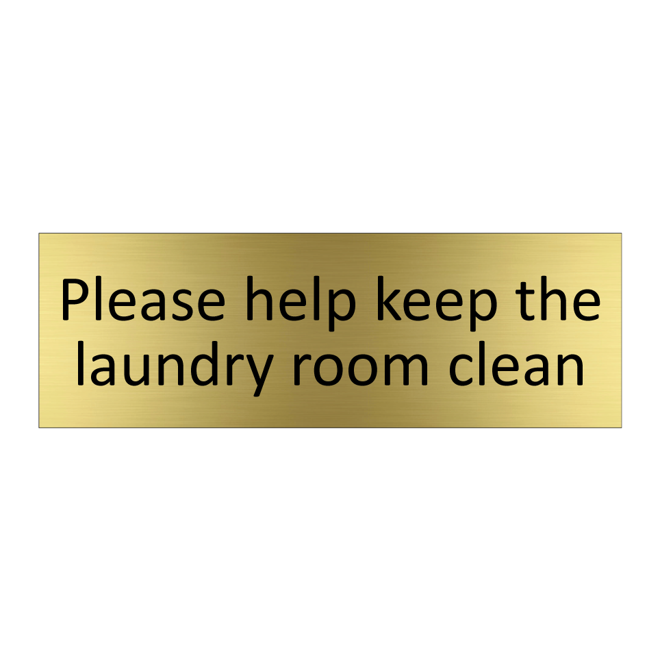Please help keep the laundry room clean