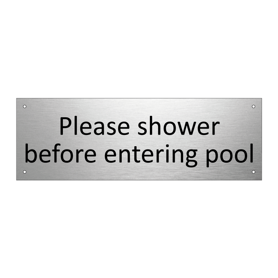Please shower before entering pool