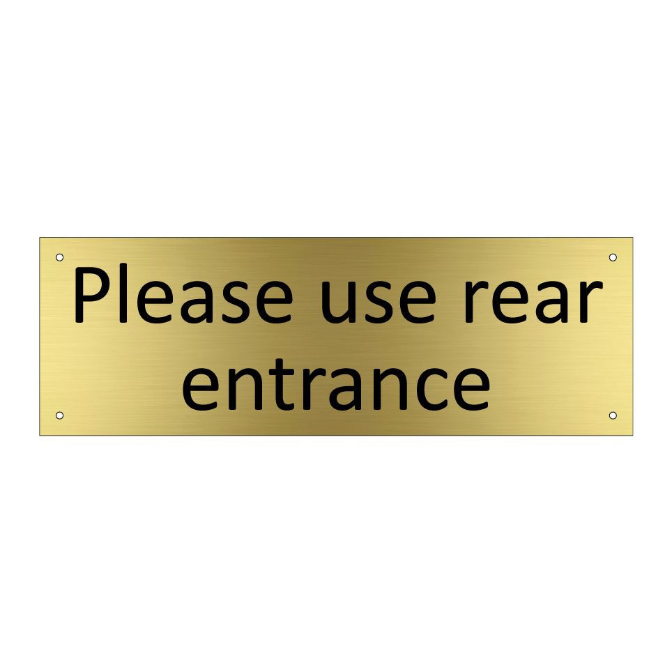 Please use rear entrance