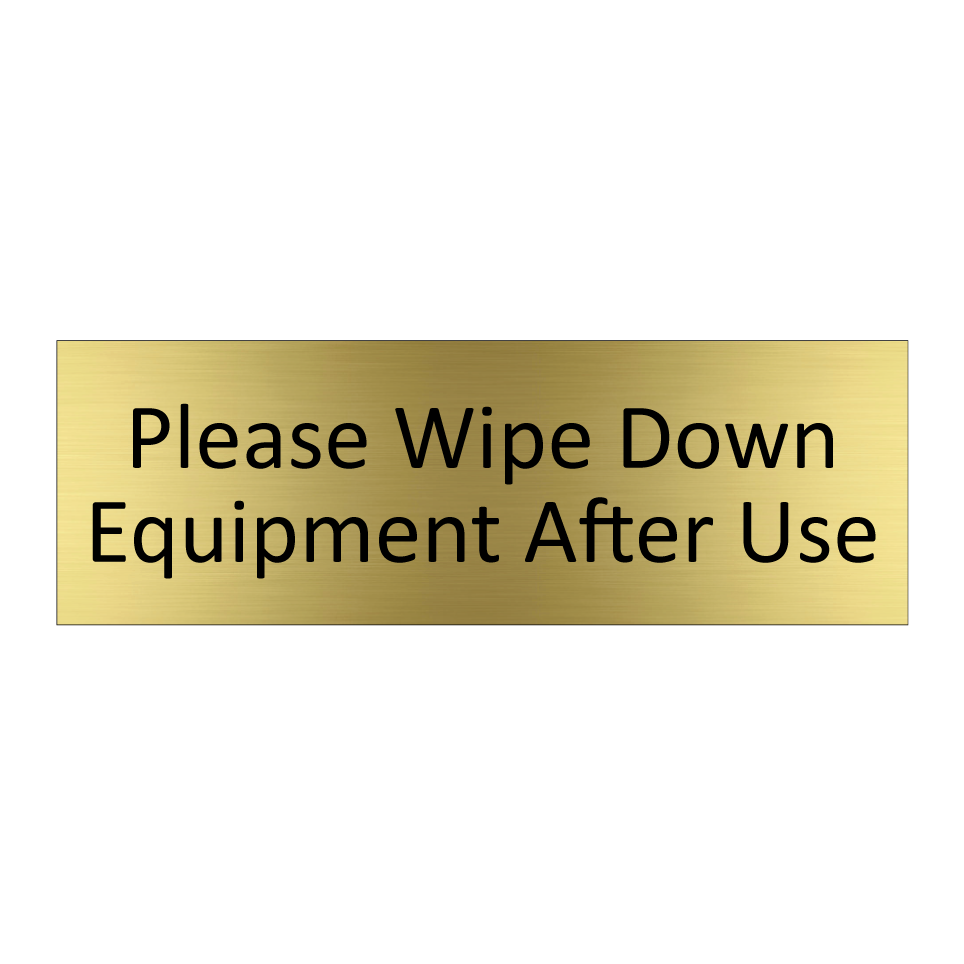 Please Wipe Down Equipment After Use