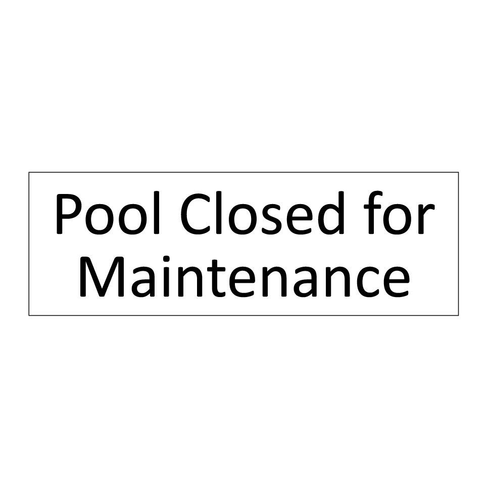 Pool Closed for Maintenance