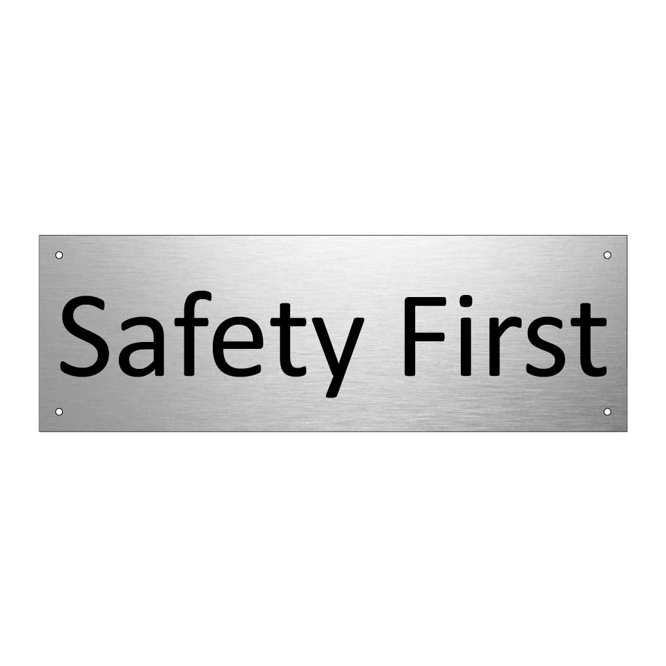 Safety First