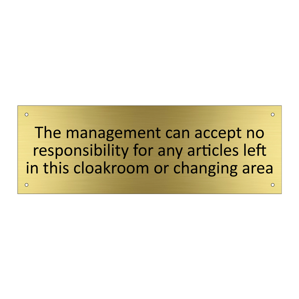 The management can accept no responsibility for any articles left in this cloakroom or changing area