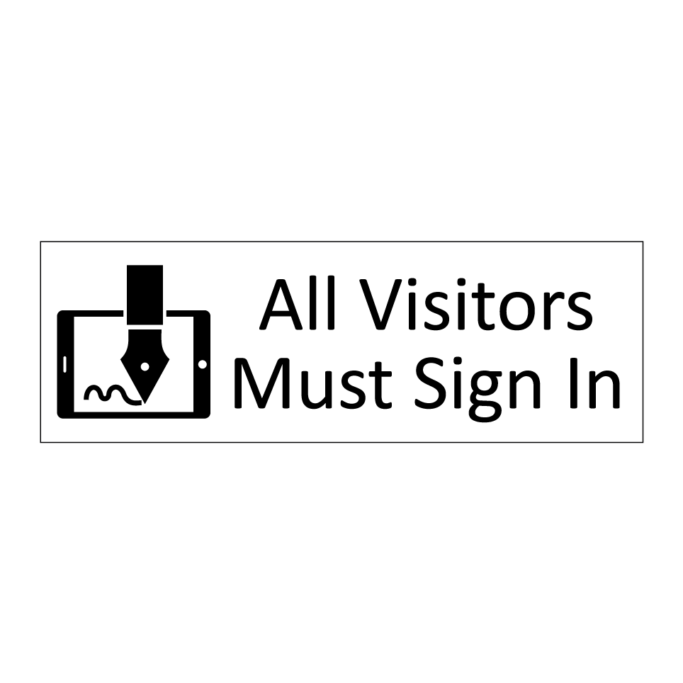 All Visitors Must Sign In