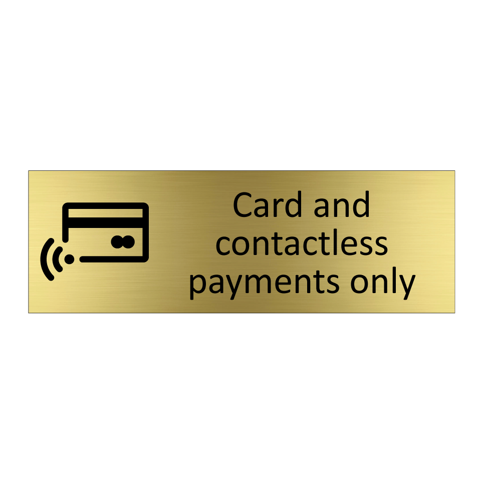 Card and contactless payments only
