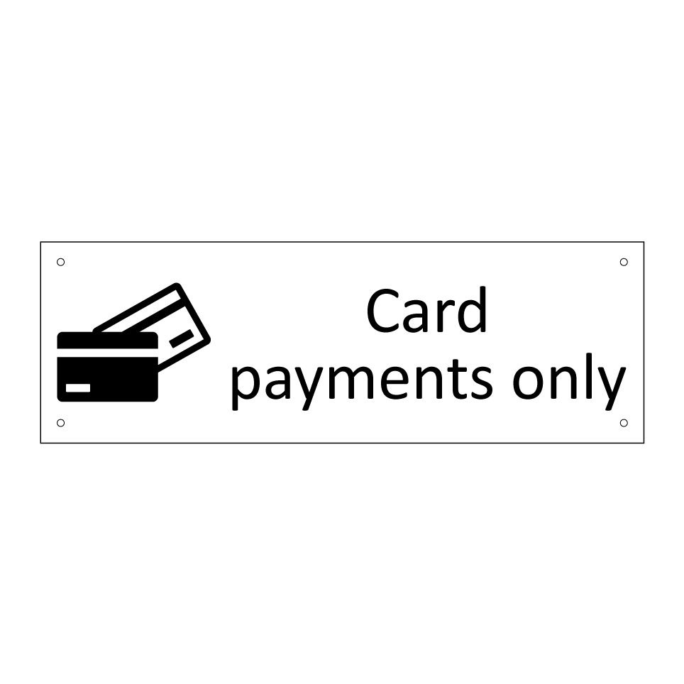Card payments only
