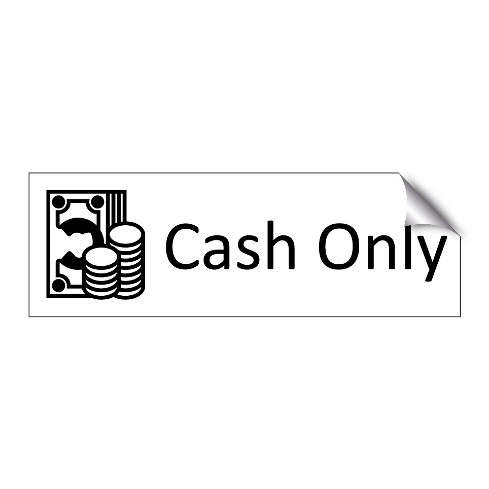Cash Only