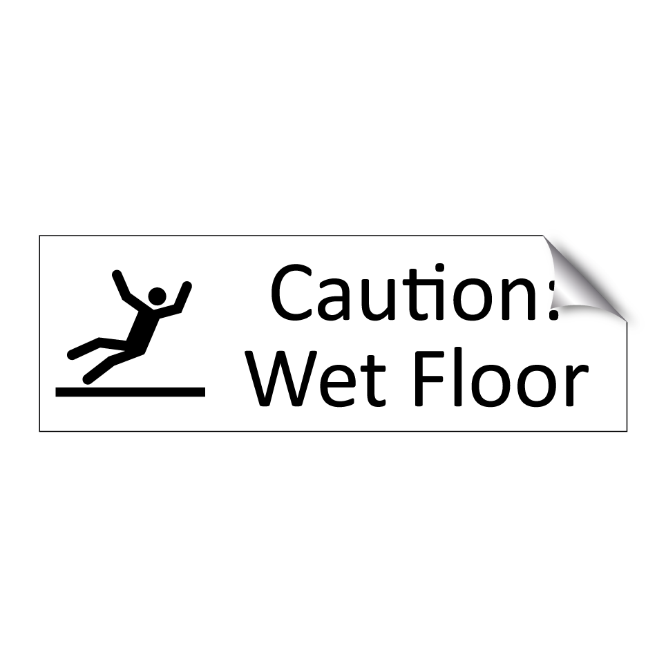 Caution: Wet Floor