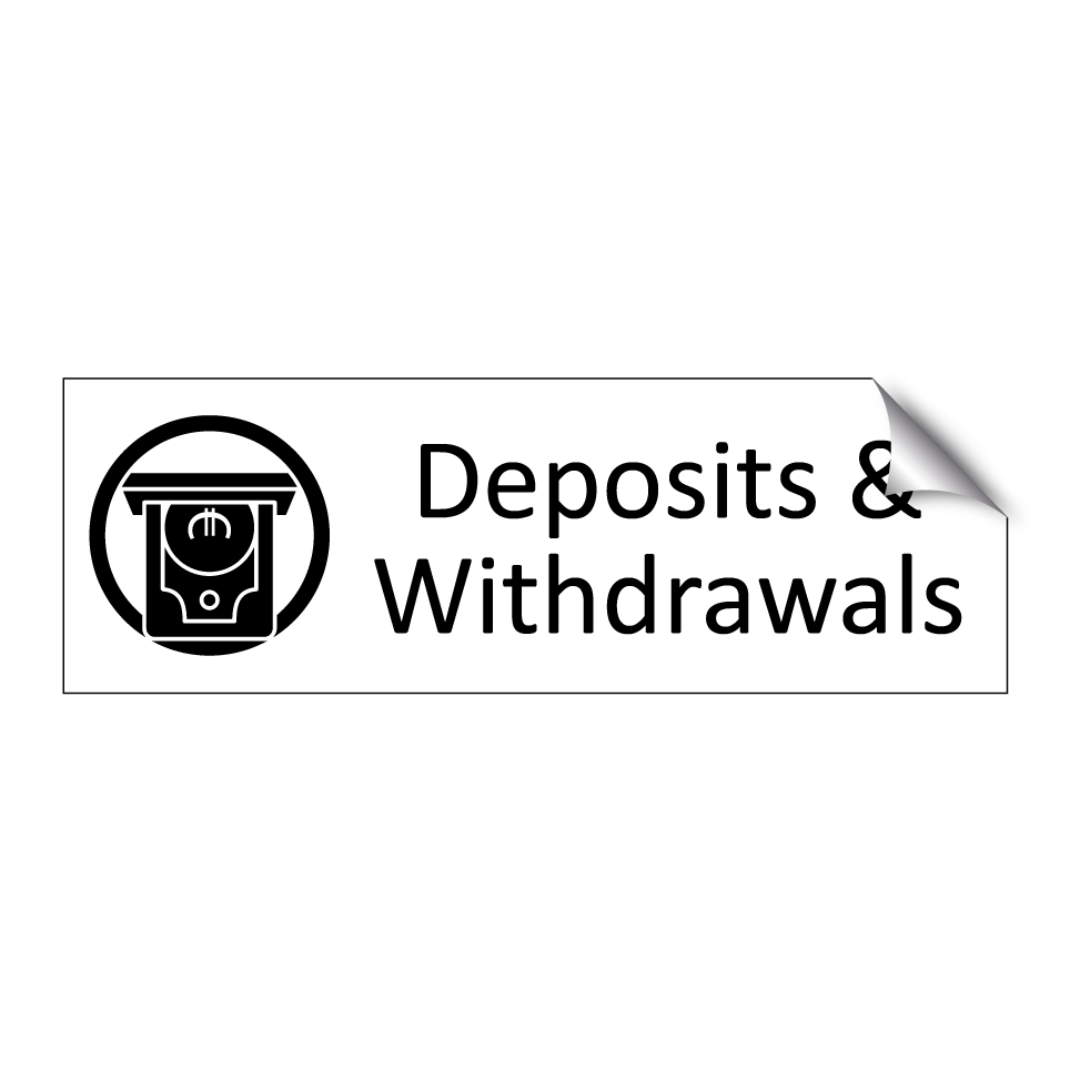 Deposits & Withdrawals