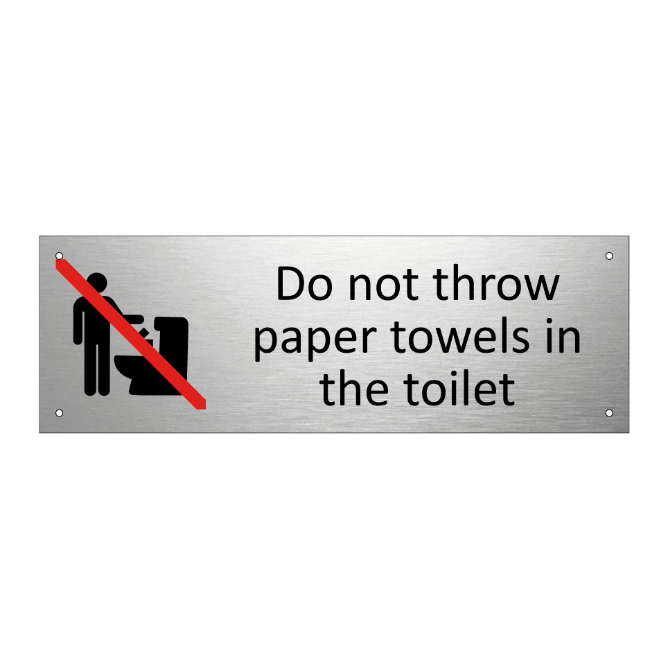 Do not throw paper towels in the toilet
