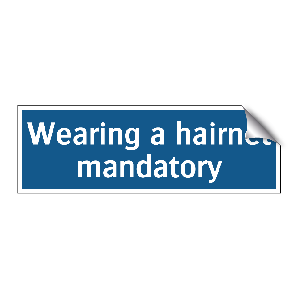 Wearing a hairnet mandatory