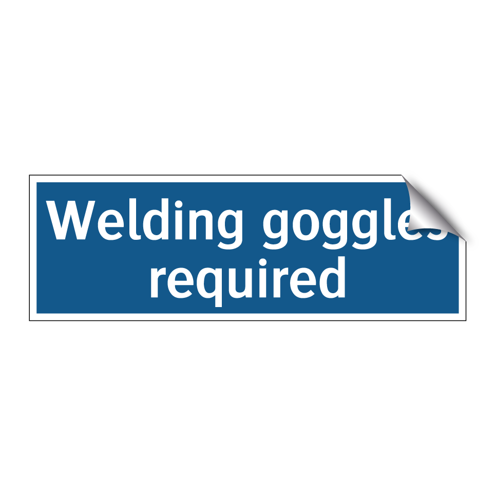 Welding goggles required