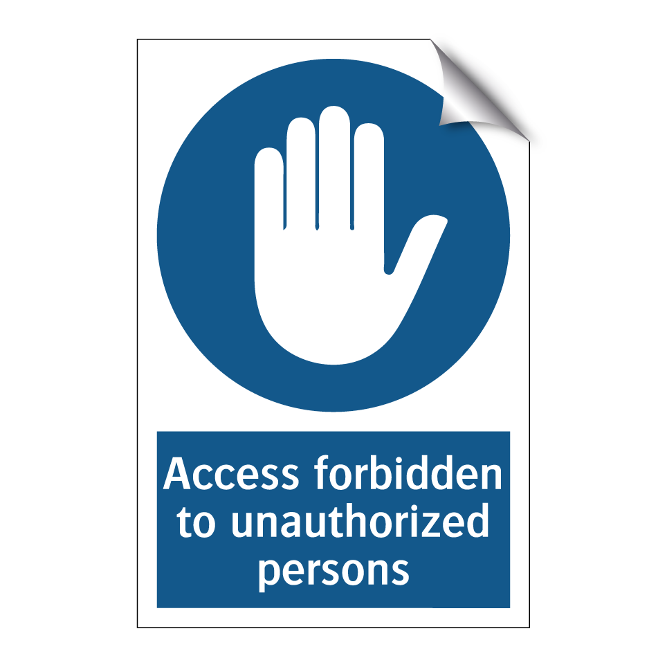 Access forbidden to unauthorized persons