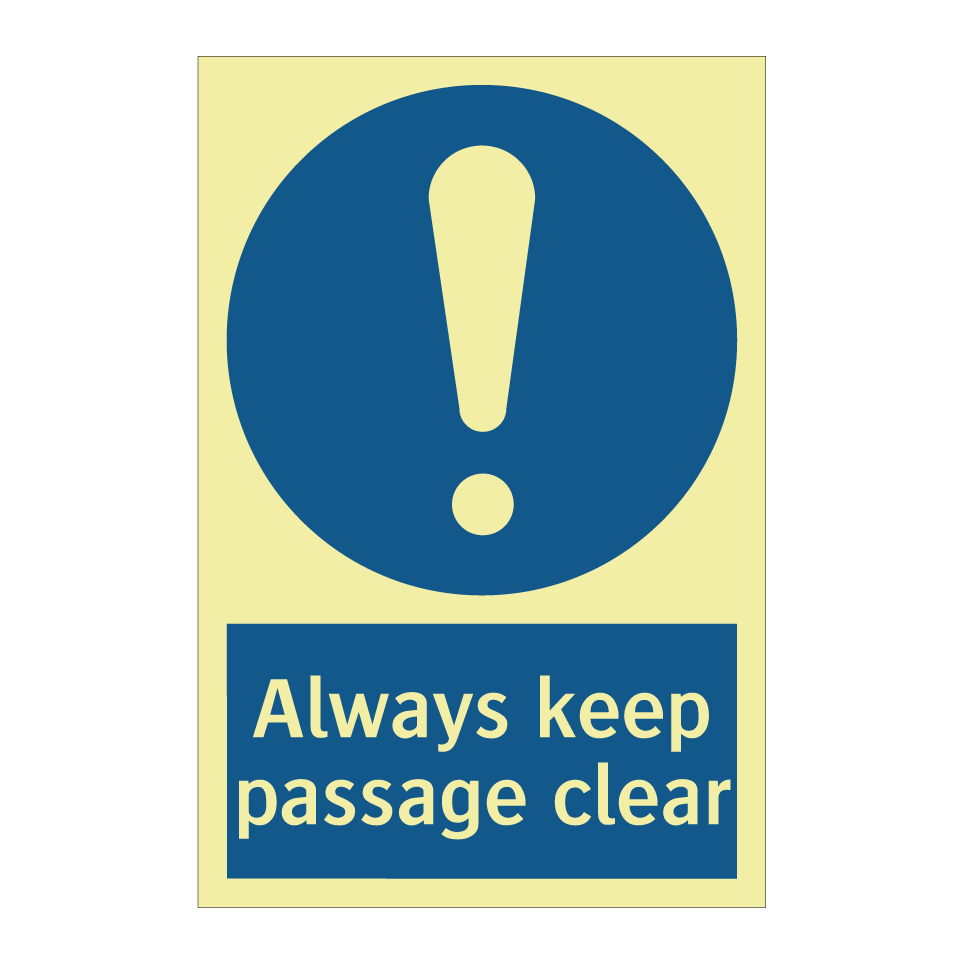 Always keep passage clear