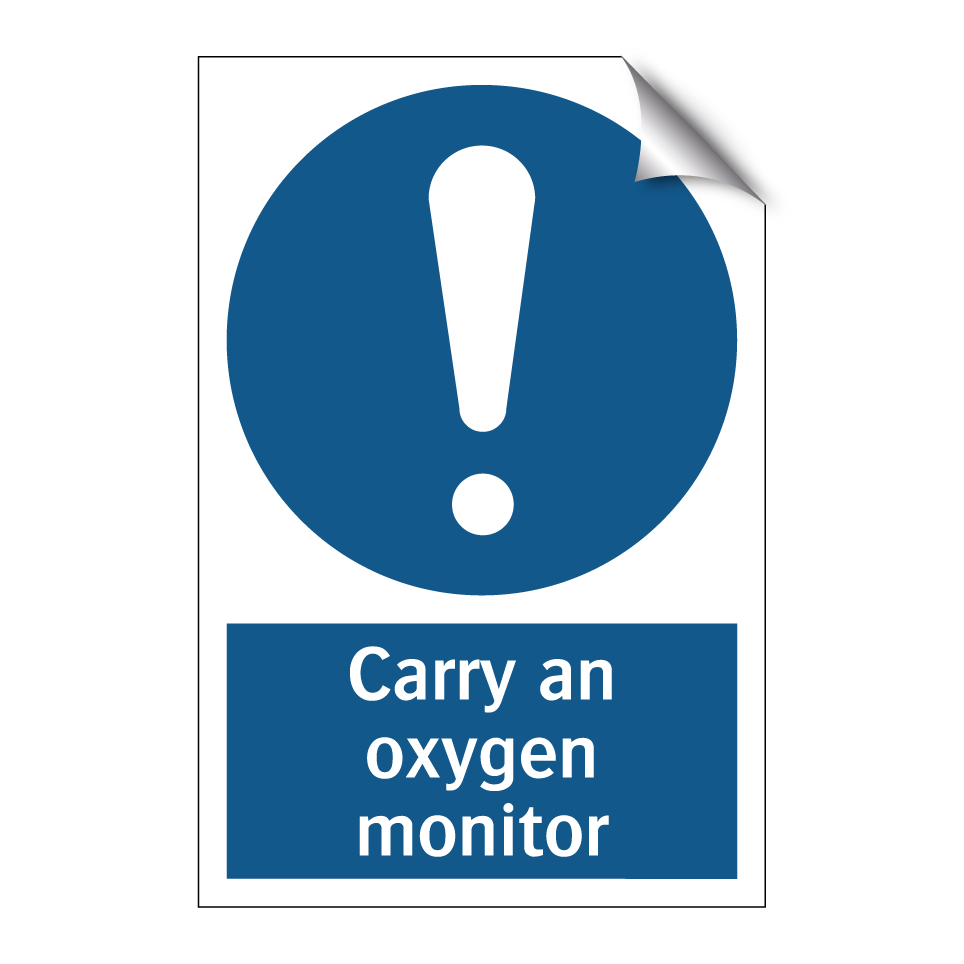 Carry an oxygen monitor