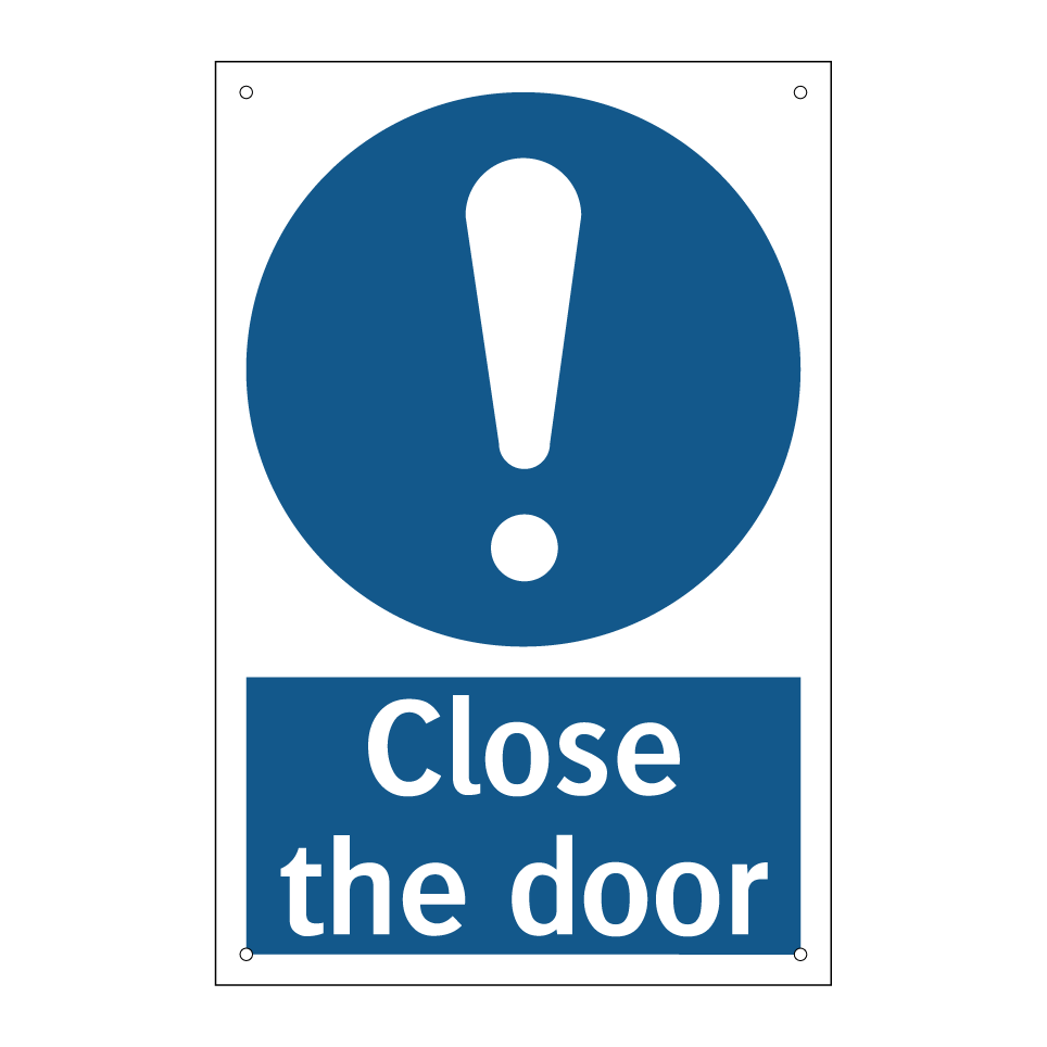Close the door