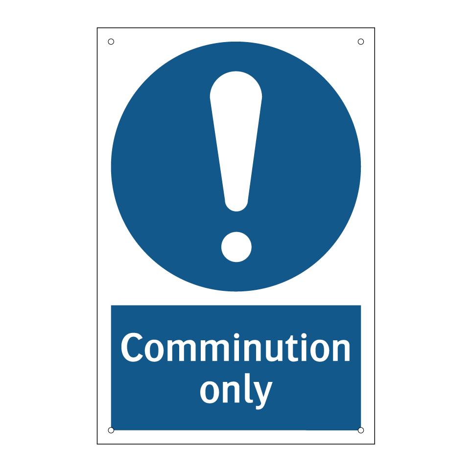 Comminution only
