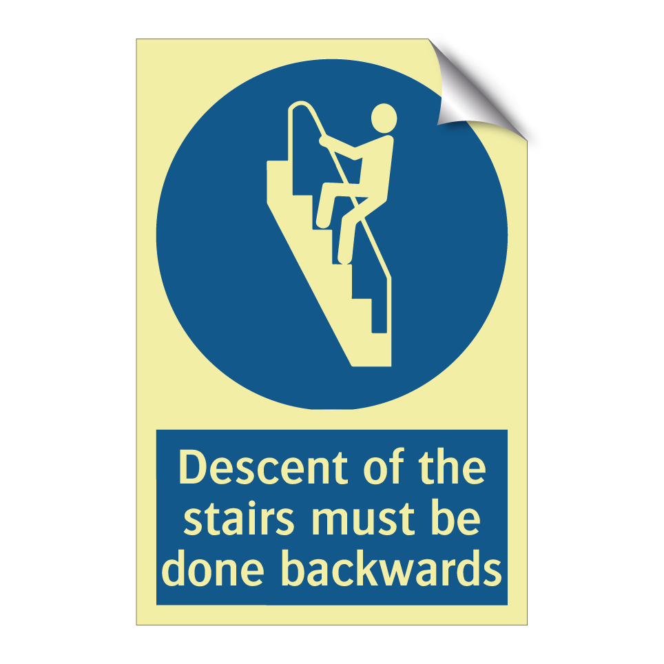 Descent of the stairs must be done backwards